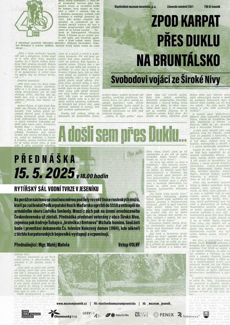 PŘEDNÁŠKA Zpod Karpat přes Duklu na Bruntálsko. Svobodovi vojáci ze Široké Nivy